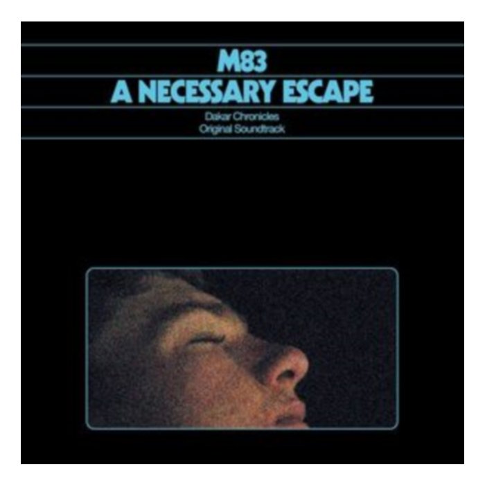 Necessary Escape - Dakar Chronicles Ost - M83