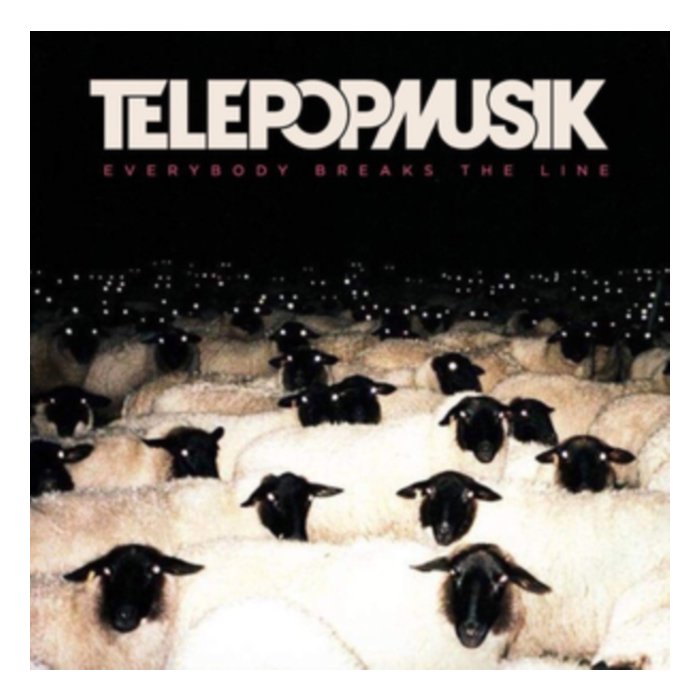 TELEPOPMUSIK - EVERYBODY BREAKS THE LINE (2LP)