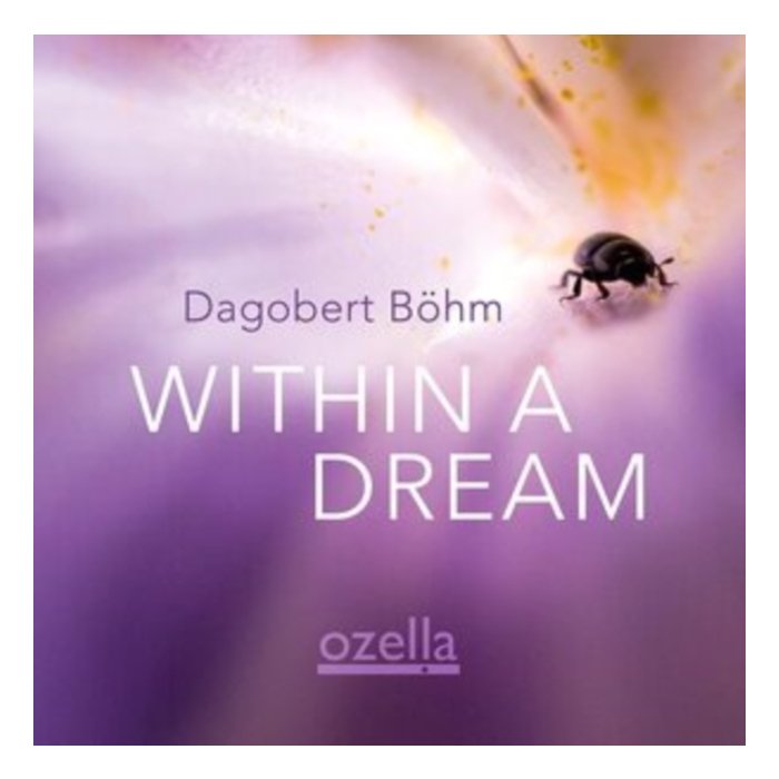 DAGOBERT BOHM - WITHIN A DREAM