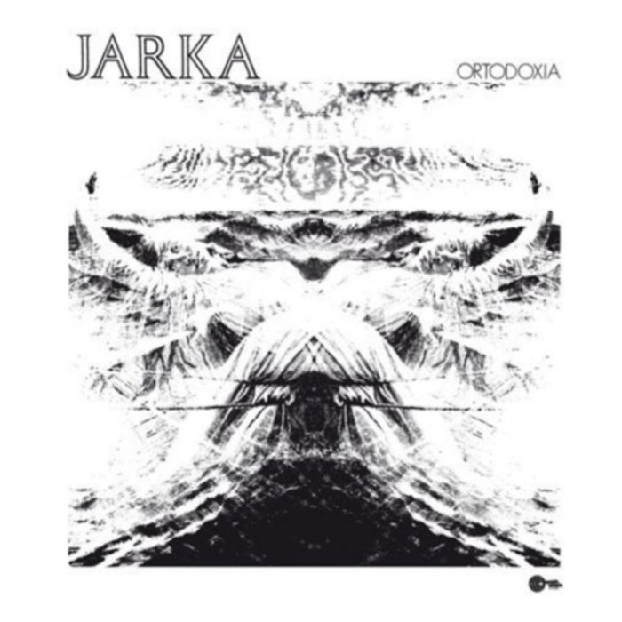 JARKA - ORTODOXIA (LP/7INCH/POSTER/LIMITED/IMPORT)