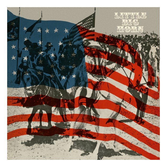 LITTLE BIG HORN - LITTLE BIG HORN