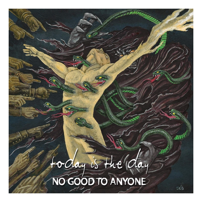 TODAY IS THE DAY - NO GOOD TO ANYONE (X)