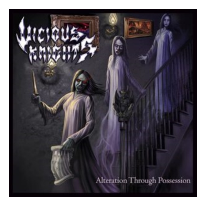 VICIOUS KNIGHTS - ALTERATION THROUGH POSSESSION