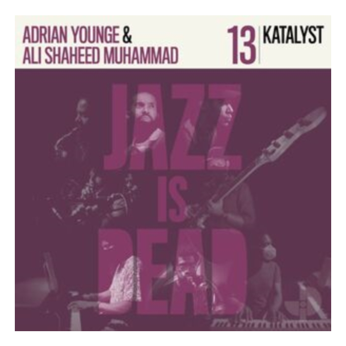 KATALYST; ADRIAN YOUNGE; ALI SHAHEED MUHAMMAD - KATALYST JID013