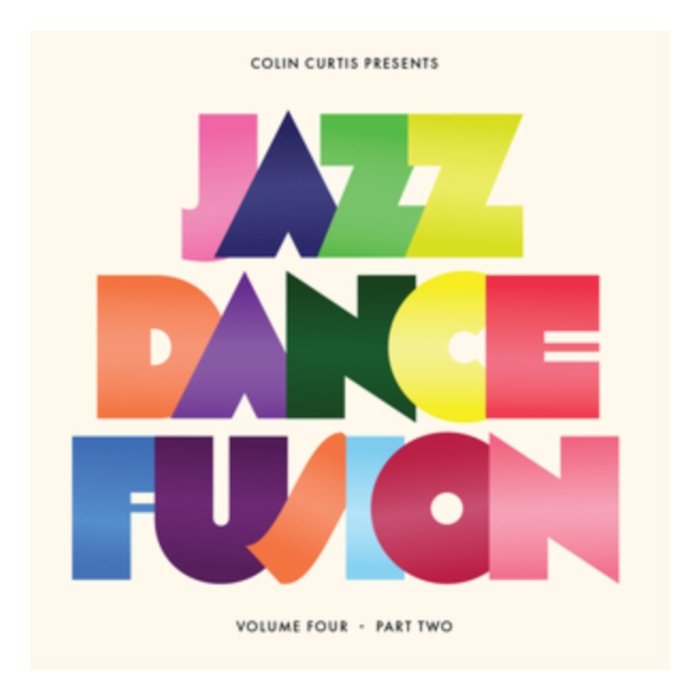 Colin Curtis Presents Jazz Dance Fusion Volume 4 (Part 2) (2Lp) - Curtis,Colin
