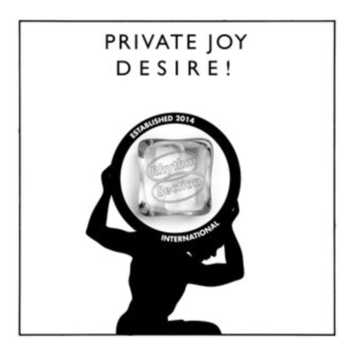 PRIVATE JOY - DESIRE!