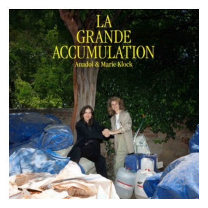 La Grande Accumulation - Anadol & Marie Klock