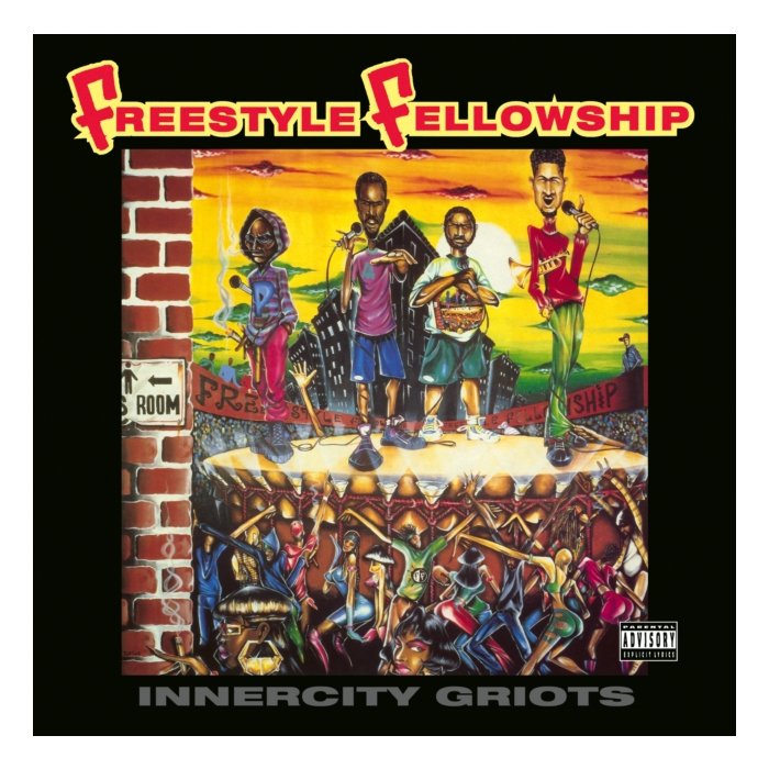 FREESTYLE FELLOWSHIP - INNERCITY GRIOTS