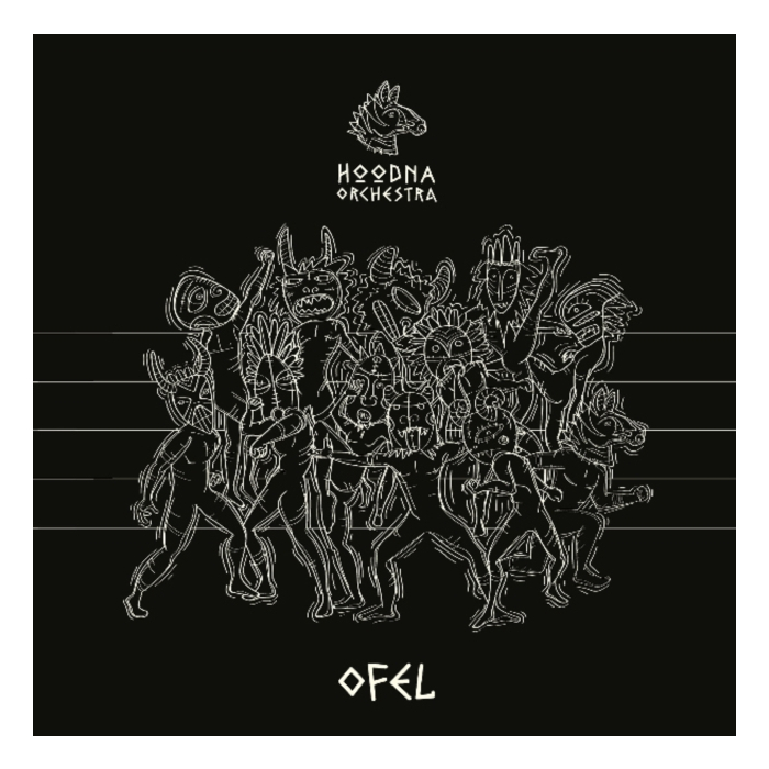 HOODNA ORCHESTRA - OFEL
