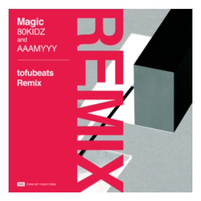 Magic Ft. Aaamyyy / Magic Tofubeats (Import) - Eighties Kidz