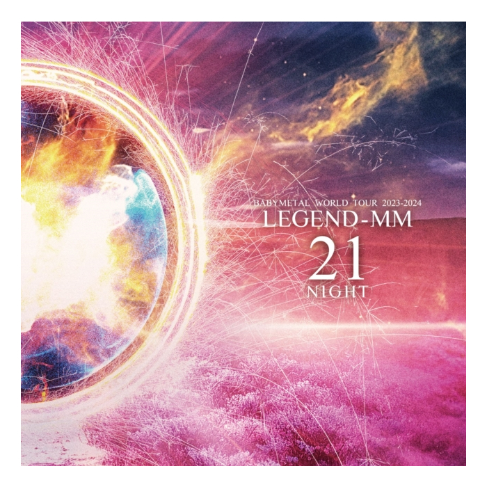 BABYMETAL - BABYMETAL WORLD TOUR 2023-2024 LEGEND-MM 21 NIGHT (2LP)