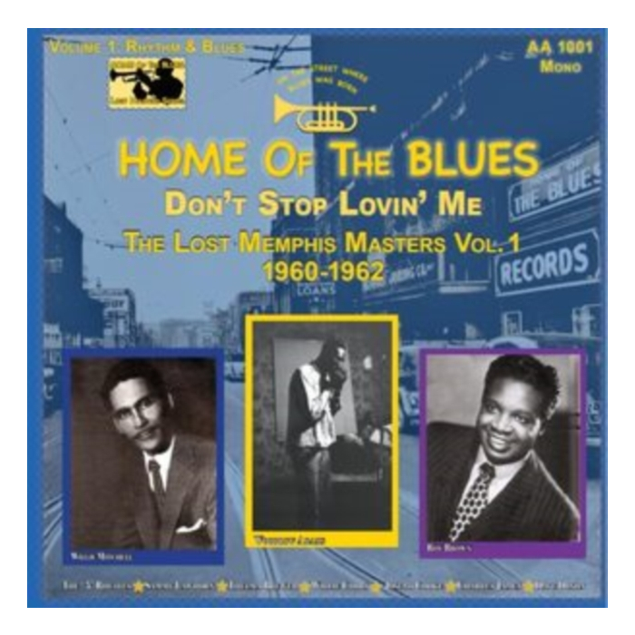 Home Of The Blues: Don'T Stop Lovin Me The Lost Memphis Masters Vol. 1 1960 - 1962 - Various Artists