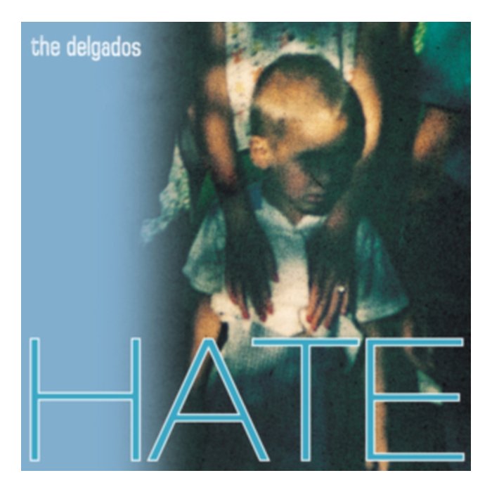 Hate (Transparent Curacao Blue Vinyl) - Delgados