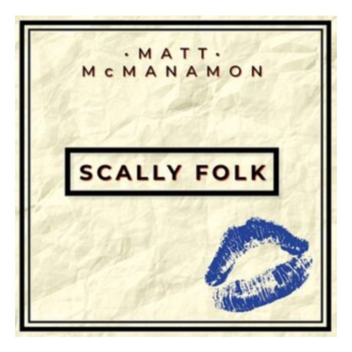 Scally Folk - Matt Mcmanamon