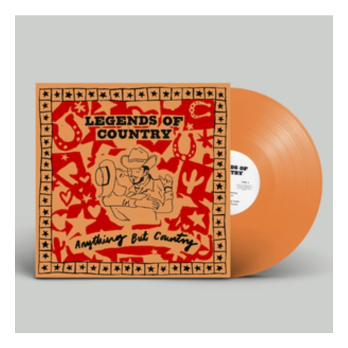 LEGENDS OF COUNTRY - ANYTHING BUT COUNTRY (ORANGE VINYL)