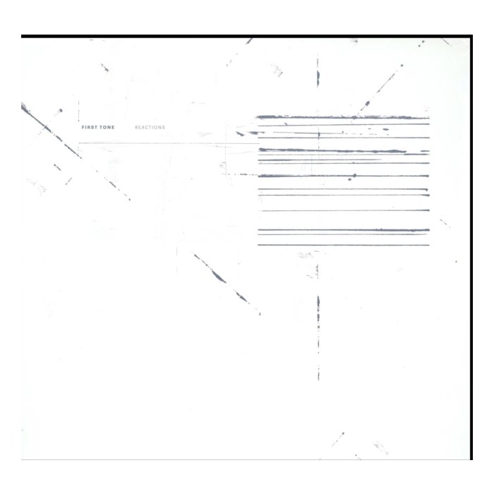 FIRST TONE - REACTIONS