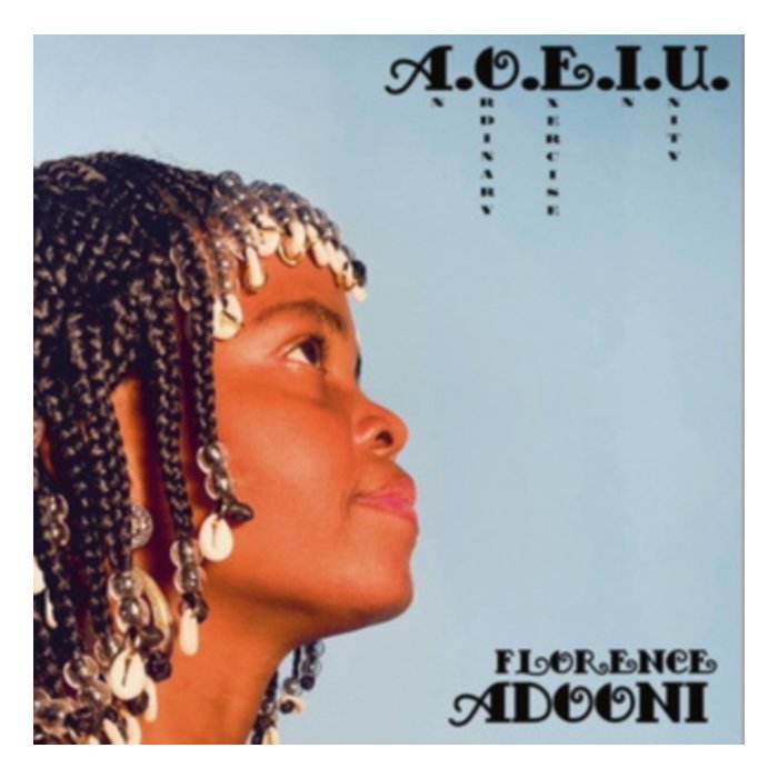 A.O.E.I.U. (An Ordinary Exercise In Unity) - Florence Adooni