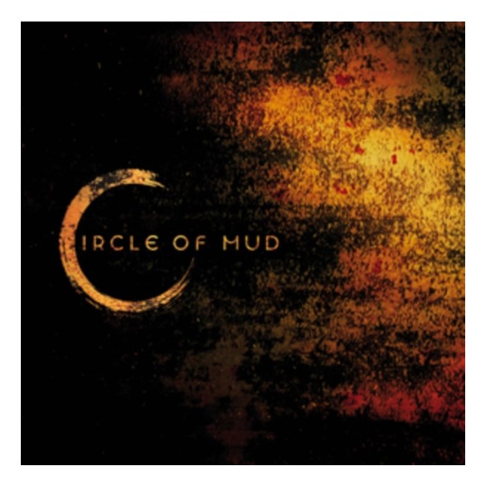 CIRCLE OF MUD - CIRCLE OF MUD