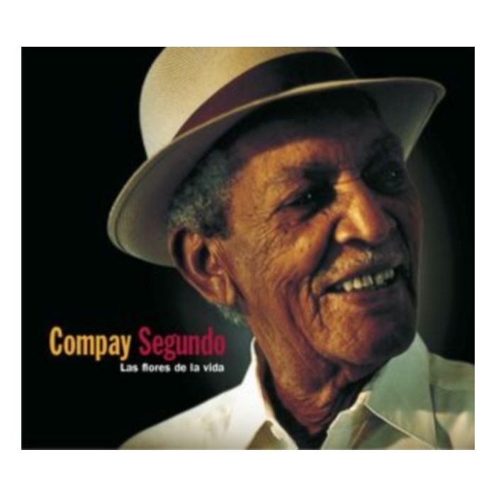 Las Flores De La Vida - Compay Segundo