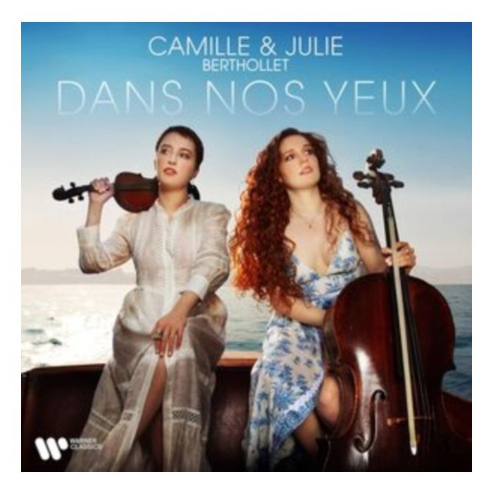 Camille & Julie Berthollet - Dans Nos Yeux
