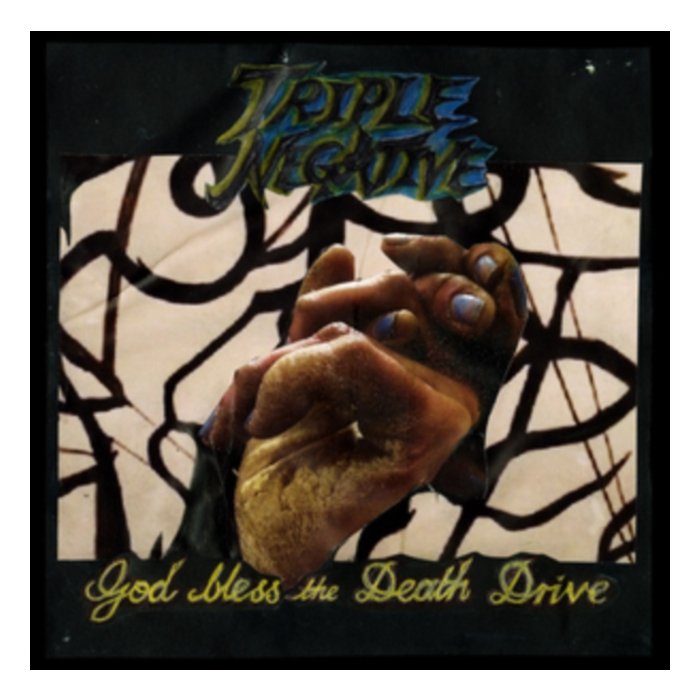 TRIPLE NEGATIVE - GOD BLESS THE DEATH DRIVE
