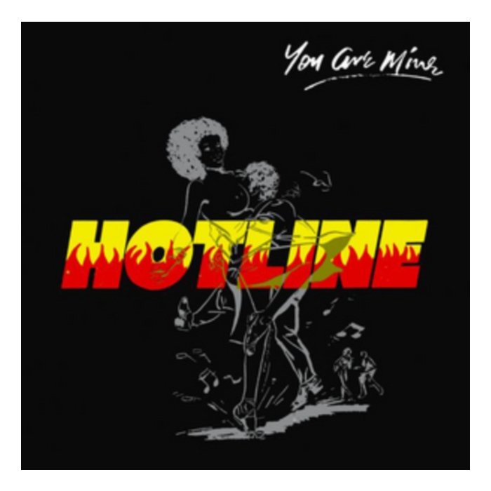HOTLINE - YOU ARE MINE