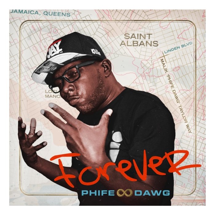 PHIFE DAWG - FOREVER