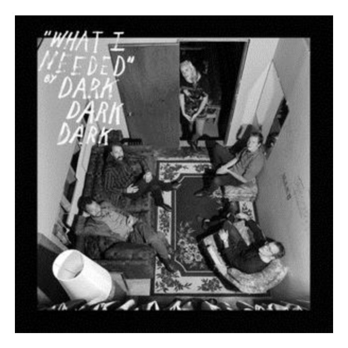 DARK DARK DARK - WHAT I NEEDED