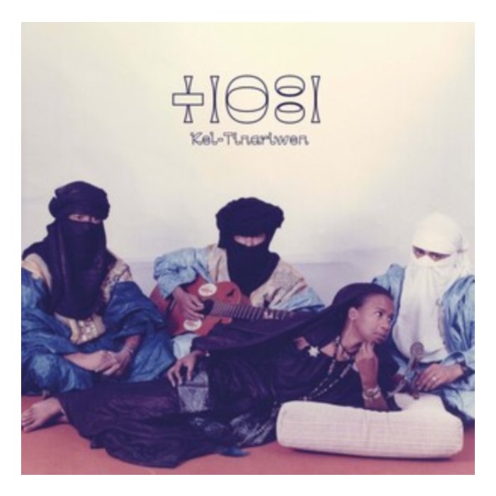 TINARIWEN - KEL TINARIWEN