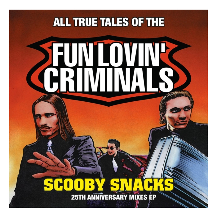FUN LOVIN' CRIMINALS - SCOOBY SNACKS (25TH ANNIVERSARY EDITION/ORANGE VINYL) (RSD)