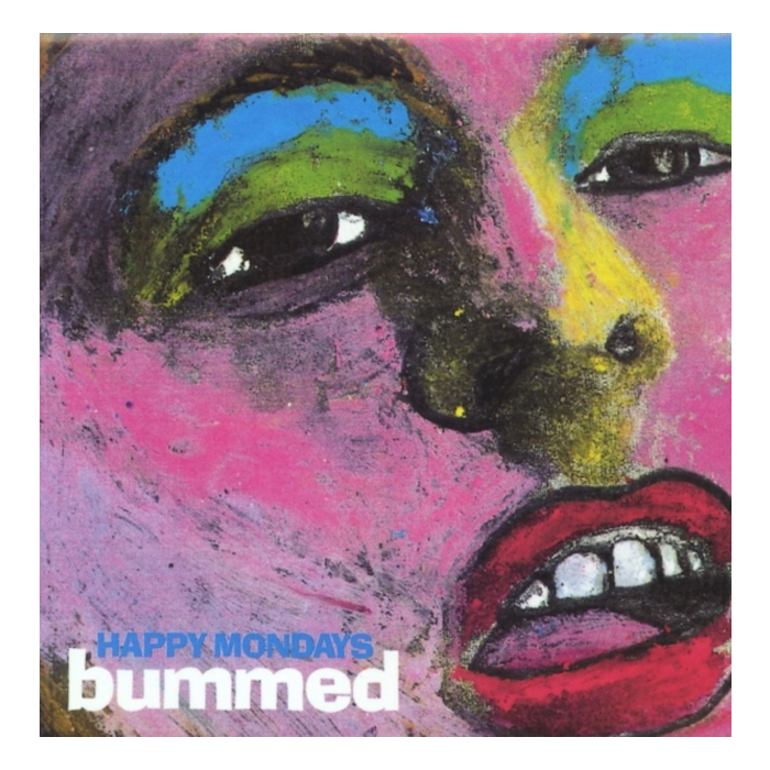 HAPPY MONDAYS - BUMMED