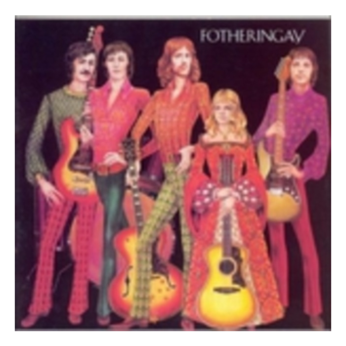 FOTHERINGAY - FOTHERINGAY