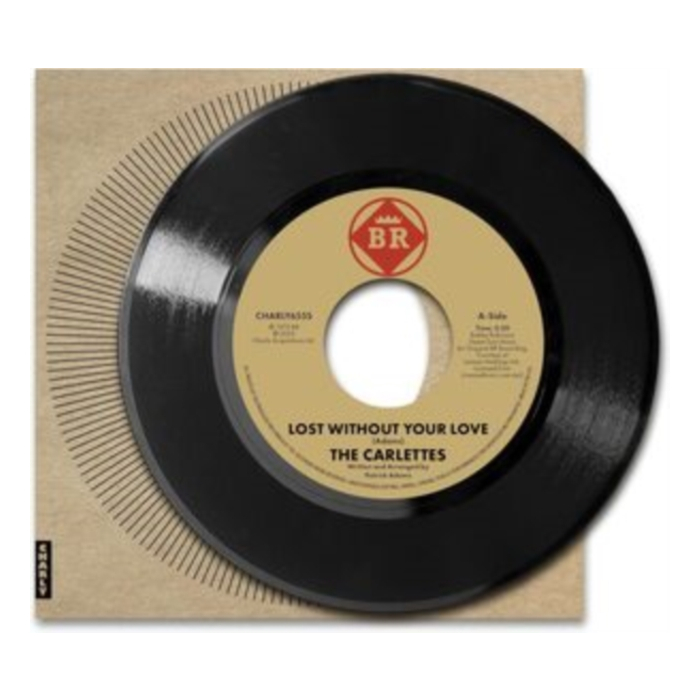 CARLETTES - LOST WITHOUT YOUR LOVE