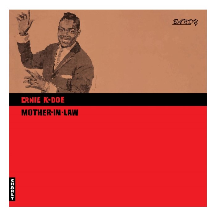 ERNIE K-DOE - MOTHER-IN-LAW