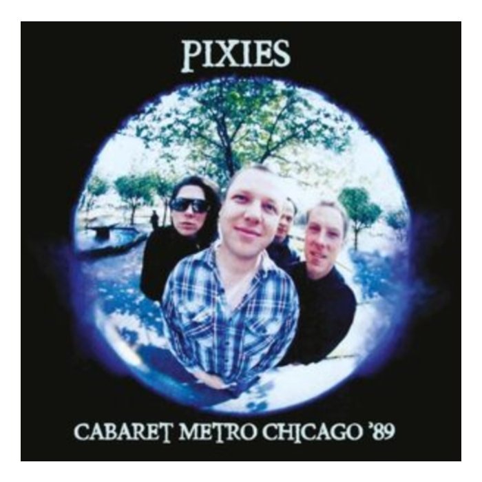 PIXIES - CABARET METRO CHICAGO '89 (WHITE VINYL)