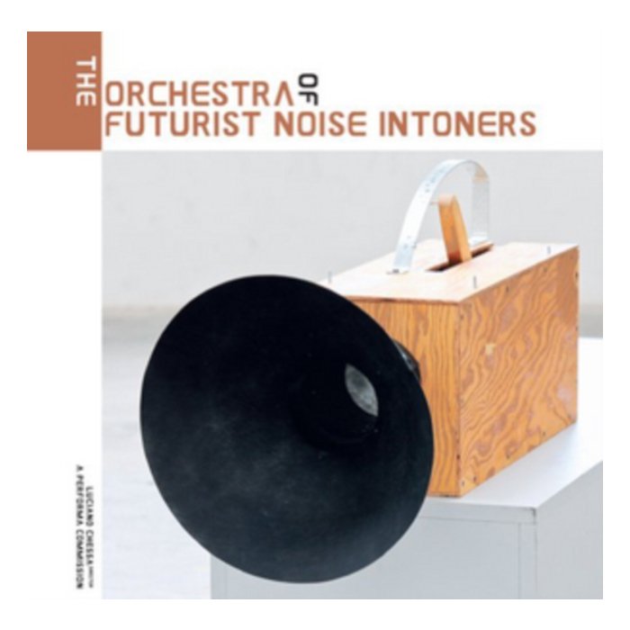 VARIOUS ARTISTS - ORCHESTRA OF FUTURIST NOISE INTONERS (2LP)