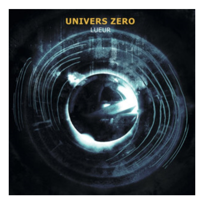 UNIVERS ZERO - LUEUR