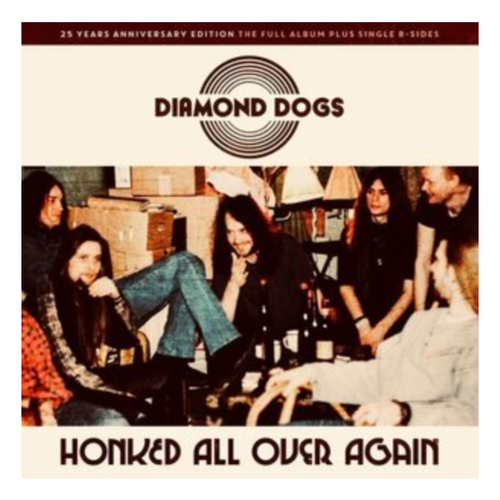 DIAMOND DOGS - HONKED ALL OVER AGAIN