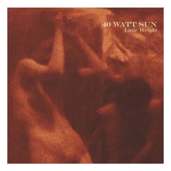 Little Weight - 40 Watt Sun