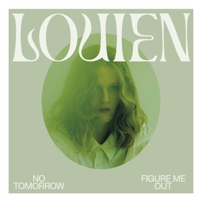 LOUIEN - NO TOMORROW / FIGURE ME OUT
