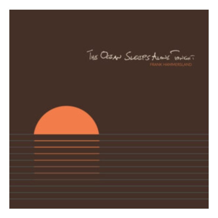 Ocean Sleeps Alone Tonight - Frank Hammersland