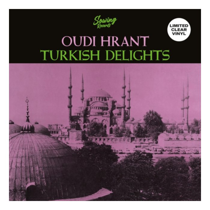 Turkish Delight (Clear Vinyl) - Oudi Hrant