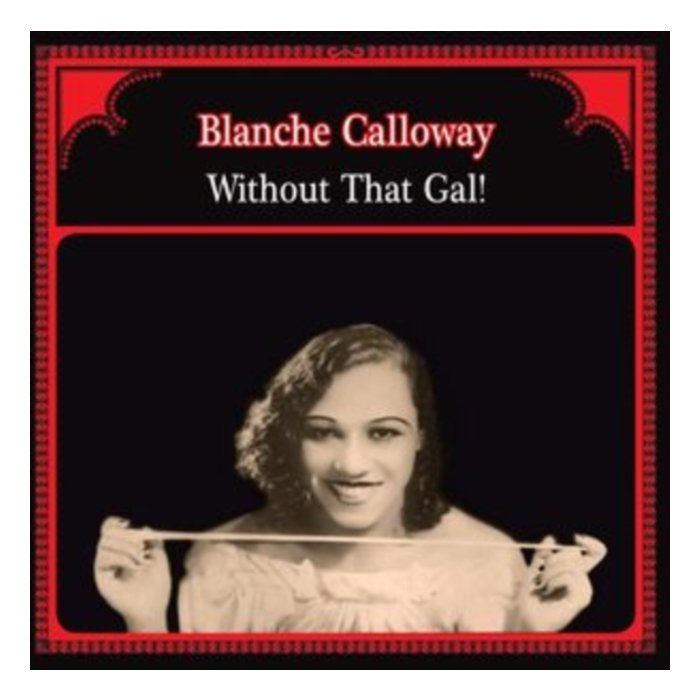 Without That Gal - Blanche Calloway