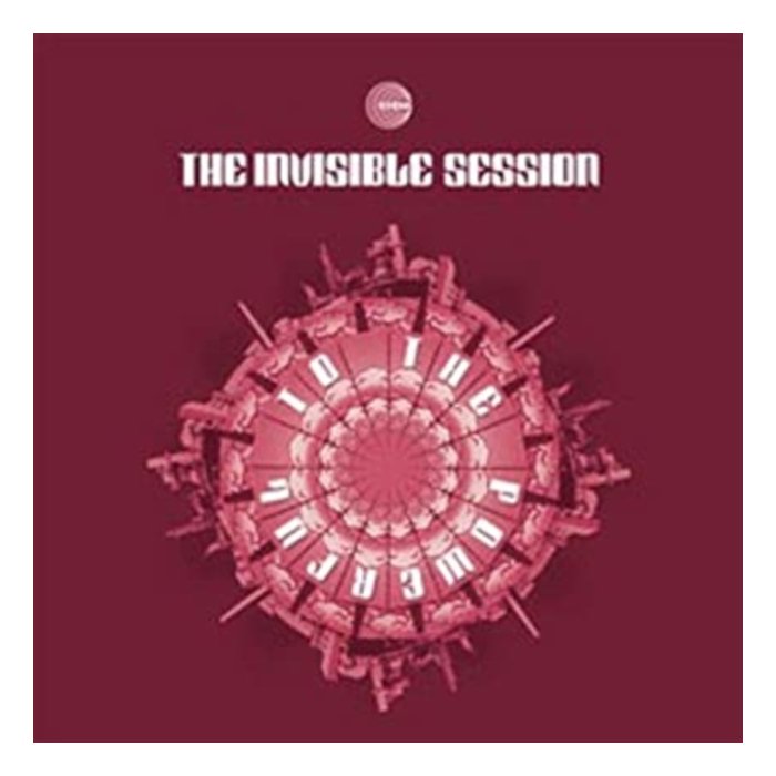 INVISIBLE SESSION - TO THE POWERFUL (IMPORT)