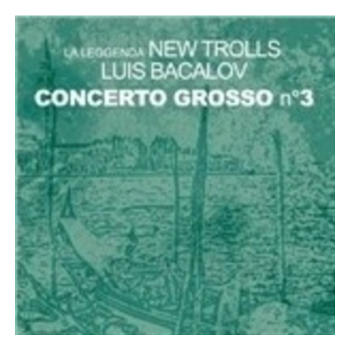 NEW TROLLS-LA LEGGENDA - CONCERTO GROSSO NO 3