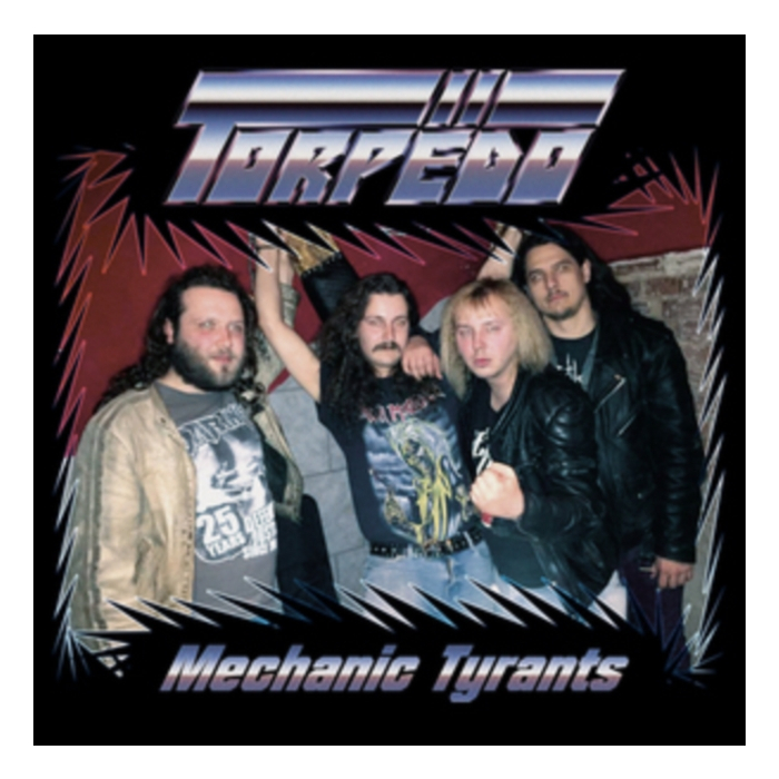 TORPEDO - MECHANIC TYRANTS