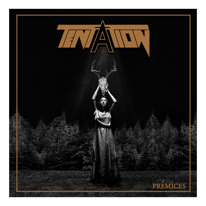 TENTATION - PREMICES