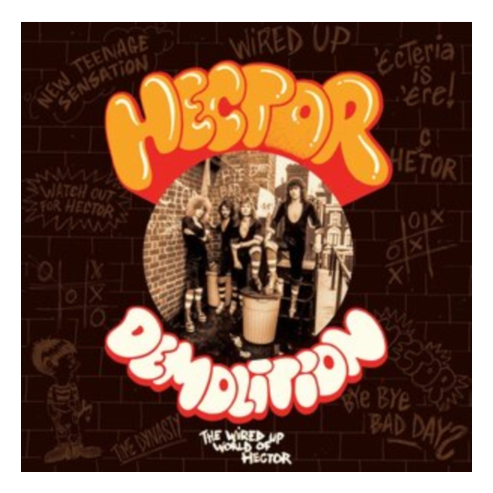 HECTOR - DEMOLITION (THE WIRED UP WORLD OF HECTOR)