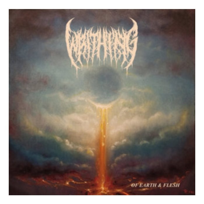 WRITHING - OF EARTH & FLESH