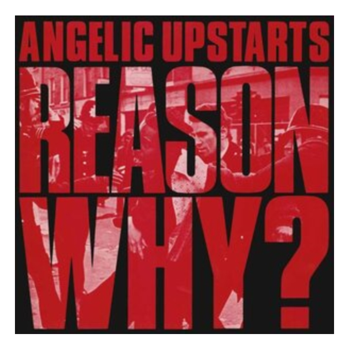 Reason Why? - Angelic Upstarts